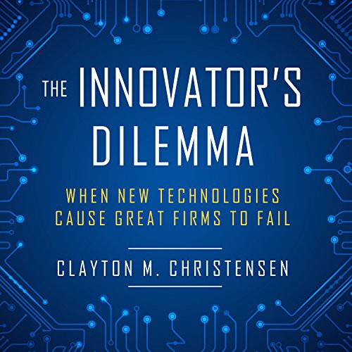 Clayton M. Christensen, L.J. Ganser: The Innovator's Dilemma (AudiobookFormat, HighBridge Audio)