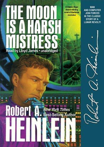 Robert A. Heinlein: Moon Is a Harsh Mistress (2000, Blackstone Audiobooks)