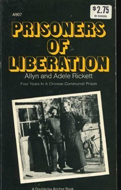 Allyn Rickett, Adele Rickett: Prisoners of Liberation (1973, Anchor Press)