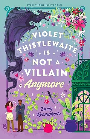 Emily Krempholtz: Violet Thistlewaite Is Not a Villain Anymore (2025, Ace)