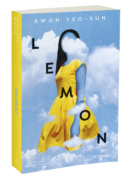 Yeo-sun Kwon, Kevin Jasmin Hamard: Lemon (Paperback, Français language, 2023, la croisée)
