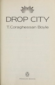 T.C. Boyle: Drop City (2004, Penguin Books)