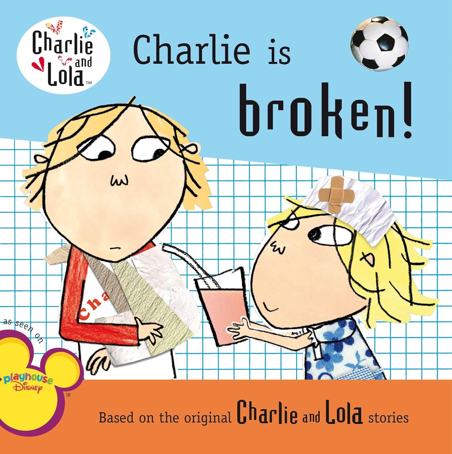 Lauren Child: Charlie Is Broken!