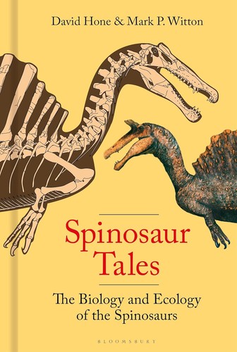Mark Paul Witton, David Hone: Spinosaur Tales (Hardcover, Bloomsbury Sigma)