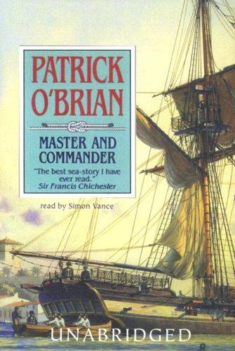 Simon Vance, Patrick O'Brian: Master and Commander (2004, Blackstone Audiobooks, Inc.)