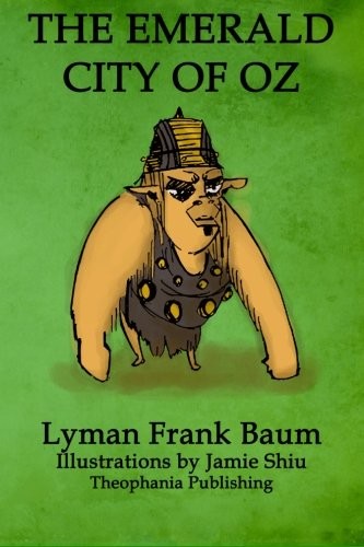 L. Frank Baum: The Emerald City of Oz (Paperback, 2011, Theophania Publishing)