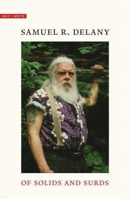 Samuel R. Delany: Of Solids and Surds (2021, Yale University Press)