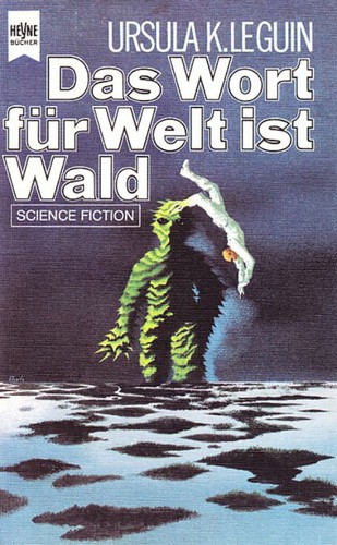 Ursula K. Le Guin (duplicate): Das Wort für Welt ist Wald (Paperback, German language, Heyne)