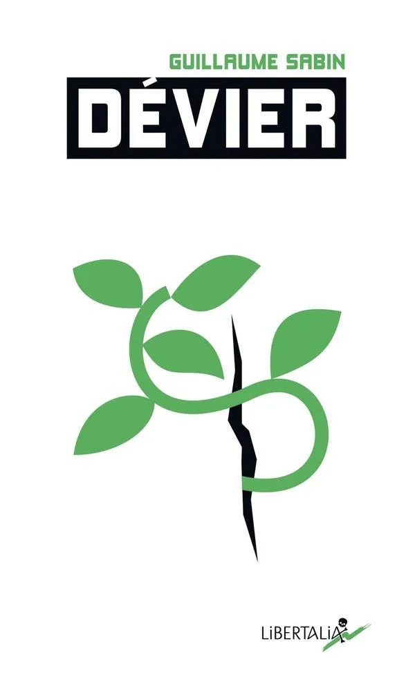 Guillaume Sabin: Dévier (French language, 2025, Libertalia)