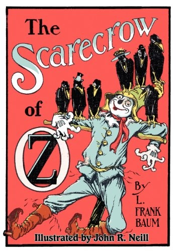 L. Frank Baum: The Scarecrow of Oz (Paperback, 2011, Wilder Publications)