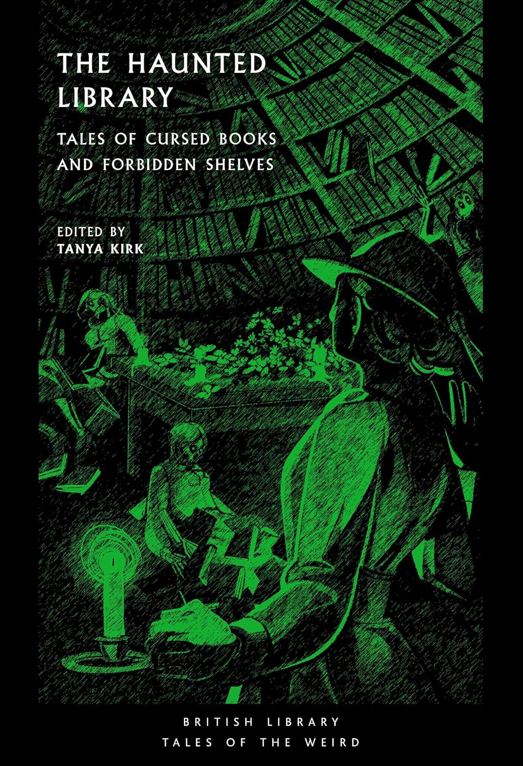 Tanya Kirk: The Haunted Library (EBook, 2025, British Library Publishing)