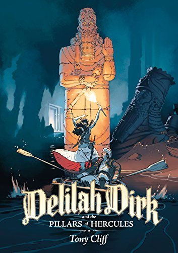 Cliff, Tony (Comic book author): Delilah Dirk and the pillars of Hercules (2018, First Second Books)