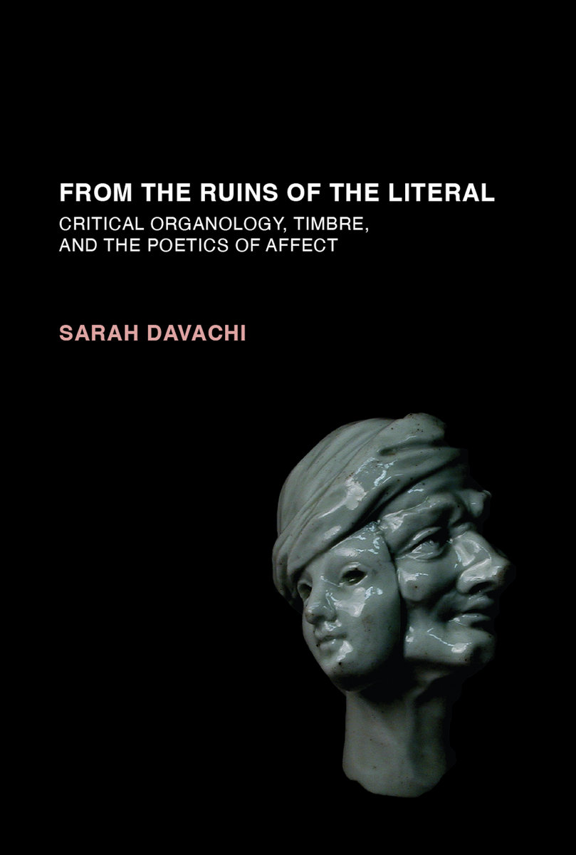 Sarah Davachi: From the Ruins of the Literal (Paperback, Late Music)