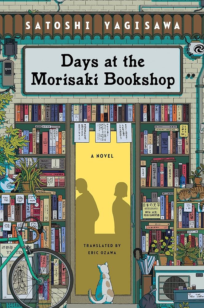 Eric Ozawa, Satoshi Yagisawa: Days at the Morisaki Bookshop (2023, HarperCollins Publishers, Harper Perennial)