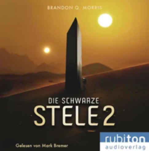 Matthias Matting: Die schwarze Stele 2: Der Luna Monolith (Hörbuch) (German language, 2024, rubiton Audioverlag)