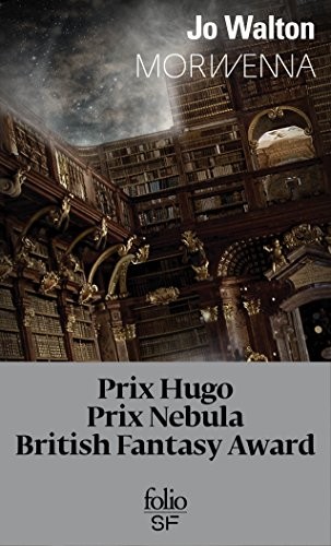 Jo Walton: Morwenna (Folio. Science-fiction t. 549) (French Edition) (Editions Gallimard)