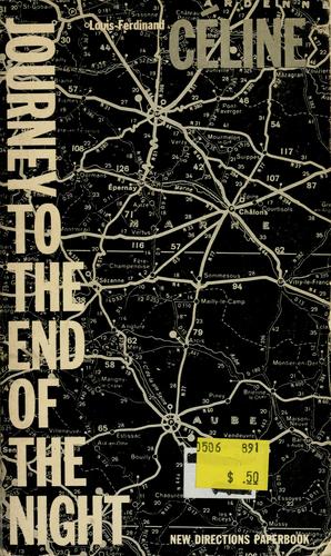 Louis-Ferdinand Auguste Destouches: Journey to the end of the night. (1960, New Directions)