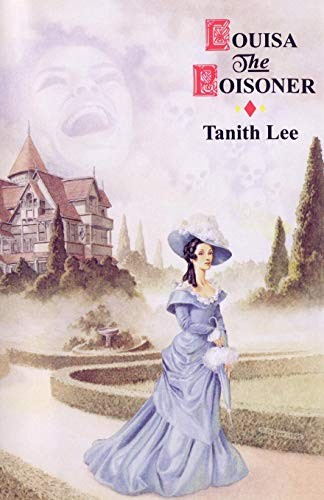 Tanith Lee: Louisa the Poisoner (Paperback, Wildside Press)