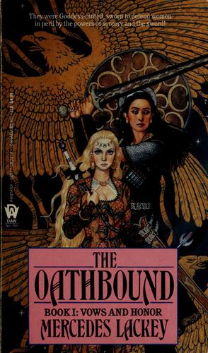 Mercedes Lackey: The  oathbound (1988, DAW Books)