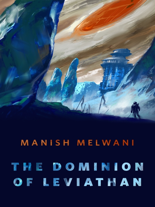 Manish Melwani: The Dominion of Leviathan (EBook, 2022, Tom Doherty Associates)