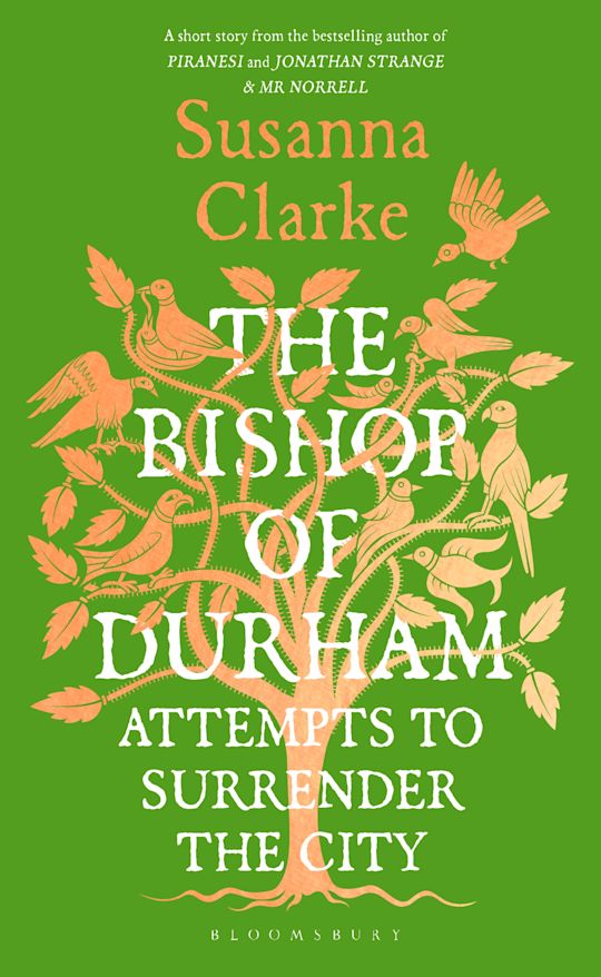 Susanna Clarke: The Bishop of Durham Attempts to Surrender the City (Hardcover, 2026, Bloomsbury Publishing)