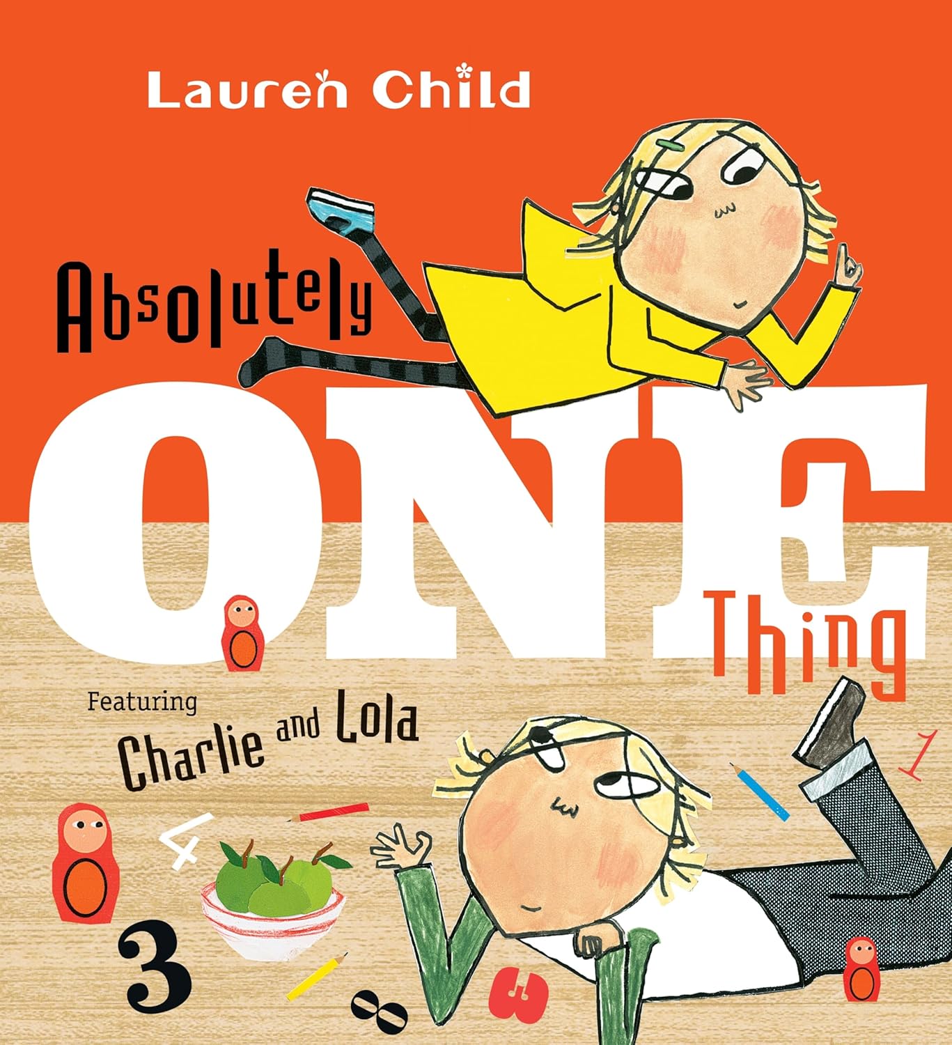 Lauren Child: Absolutely One Thing (2016, Candlewick Press)