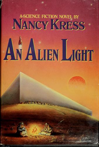 Nancy Kress: An alien light (1987, Arbor House)