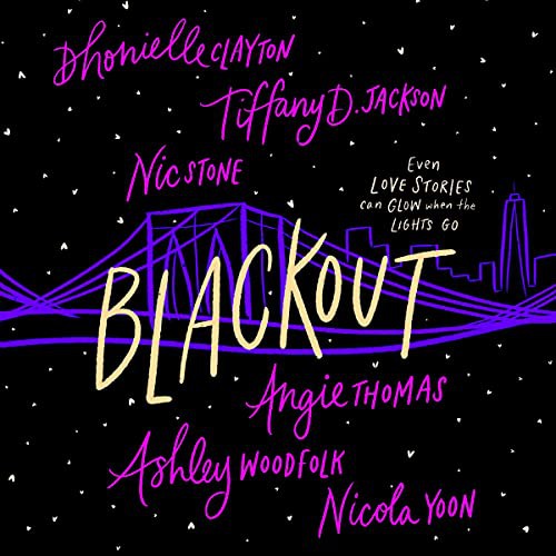 Angie Thomas, Tiffany D. Jackson, TBD, Nic Stone, Nicola Yoon, Dhonielle Clayton, Ashley Woodfolk, various authors: Blackout (AudiobookFormat, 2021, HarperCollins B and Blackstone Publishing)