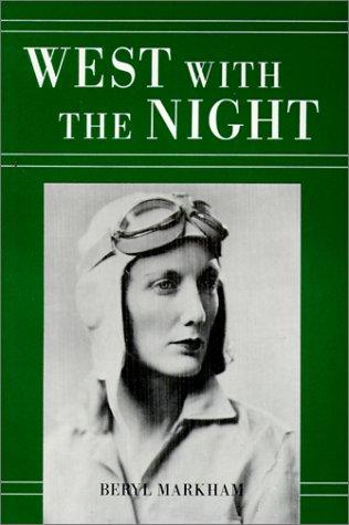Beryl Markham: West With the Night (1999, Tandem Library)