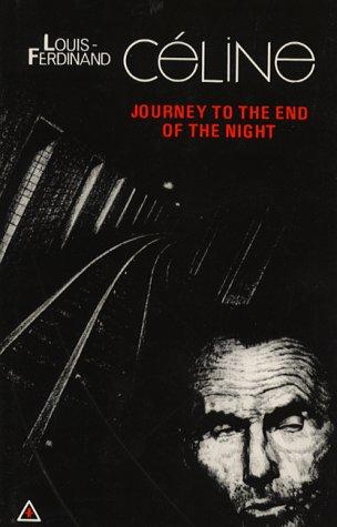 Louis-Ferdinand Auguste Destouches: Journey to the end of the night (1980, J. Calder, New Directions)