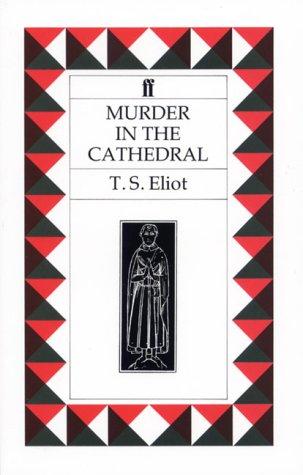 T. S. Eliot: Murder in the Cathedral (1976, Faber and Faber)