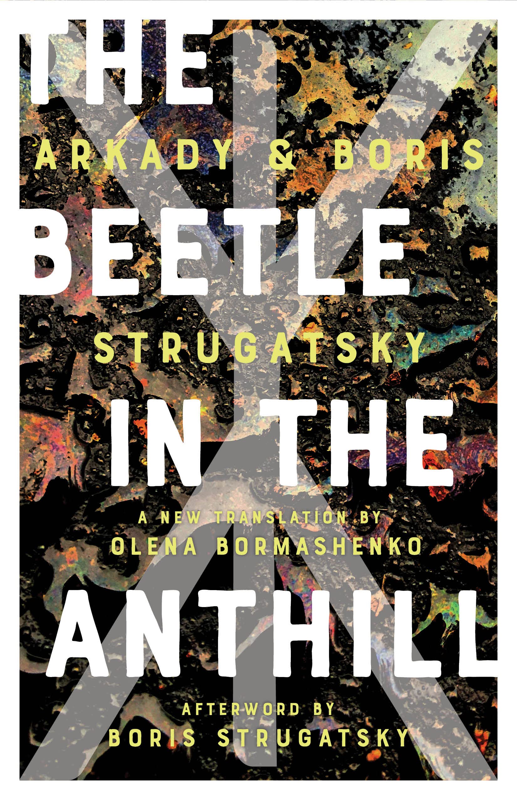 Arkady and Boris Strugatsky, Olena Bormashenko: Beetle in the Anthill (2023, Chicago Review Press, Incorporated)