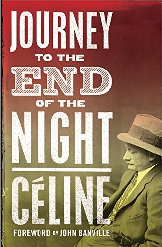 Louis-Ferdinand Auguste Destouches: Journey to the End of the Night. by Louis-Ferdinand Celine (Paperback, 2012, imusti, Alma Books)