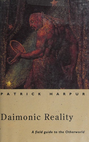 Patrick Harpur: Daimonic reality (1994, Viking Arkana)