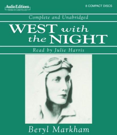Beryl Markham: West with the Night (2004, The Audio Partners)