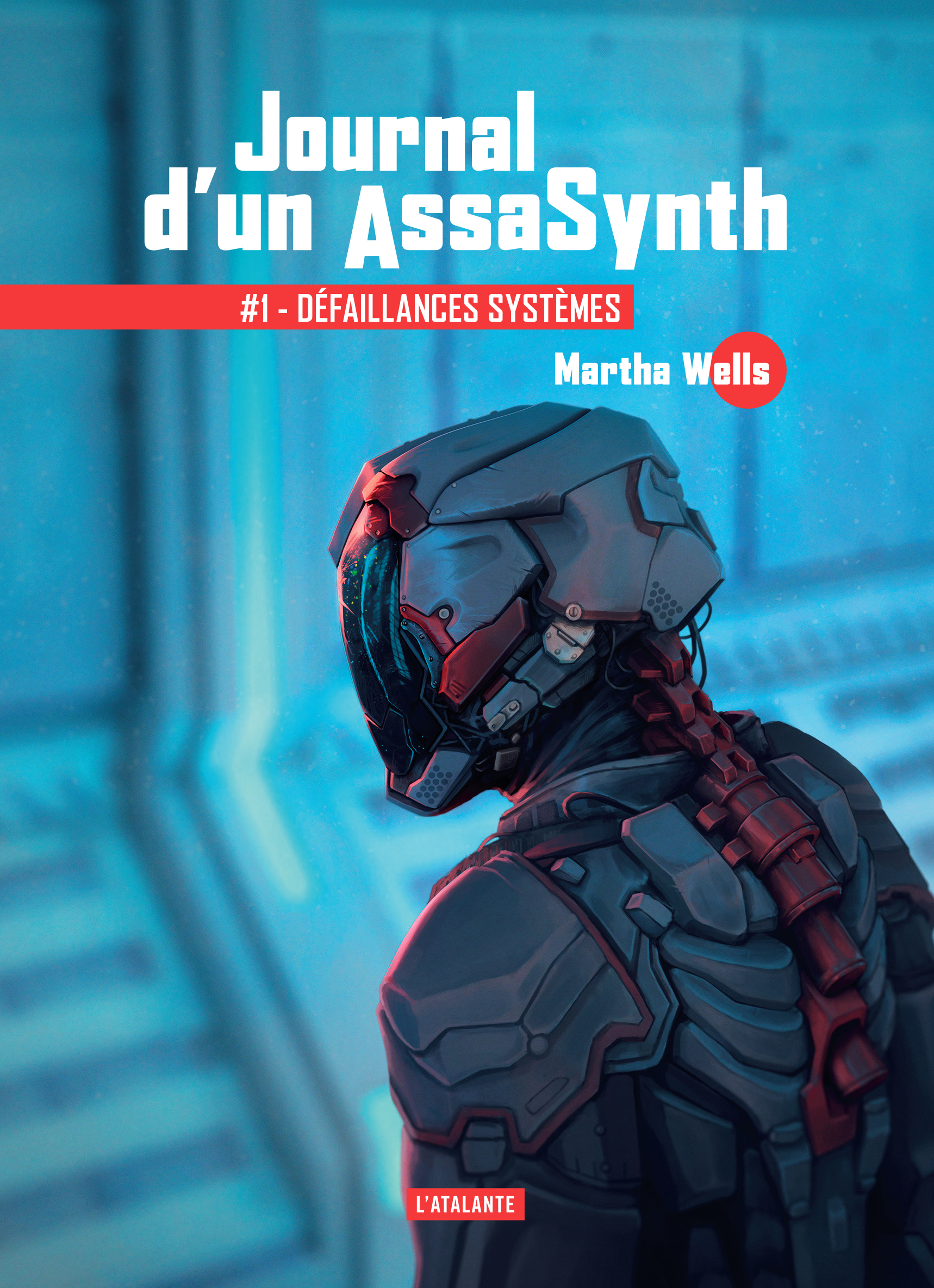 Martha Wells, Mathilde Montier, Pierre Bourgerie, leraf: Défaillances Systèmes (Paperback, French (woke) language, 2025, L'atalante)