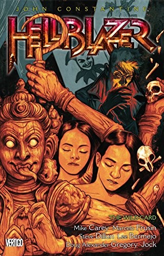 Mike Carey: John Constantine, Hellblazer Vol. 16 (Paperback, 2017, Vertigo)
