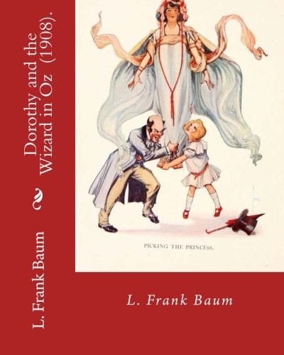 L. Frank Baum: Dorothy and the Wizard in Oz  .  By : L. Frank Baum (Paperback, 2018, CreateSpace Independent Publishing Platform)