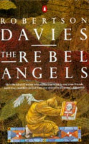 Robertson Davies: The Rebel Angels (1989, Penguin Books Ltd)