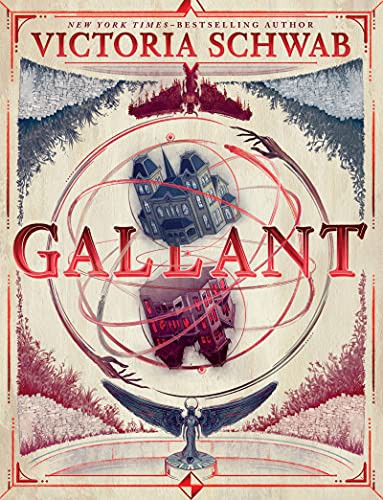 V. E. Schwab (Duplicate), Victoria Schwab (duplicate): Gallant (Hardcover, 2022, Greenwillow Books)