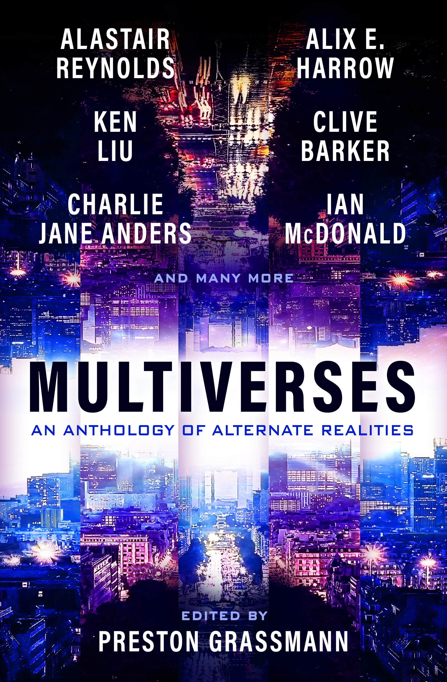Alix E. Harrow, Ken Liu (translator), Preston Grassmann: Multiverses: An anthology of Alternate Realities (Paperback)