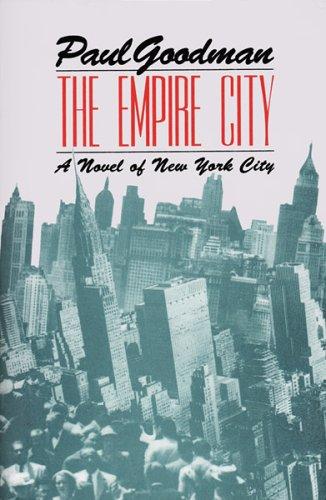 Paul Goodman: The Empire City (Hardcover, Black Sparrow Press)