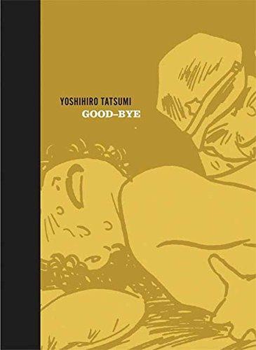 Yoshihiro Tatsumi: Good-bye (2008)