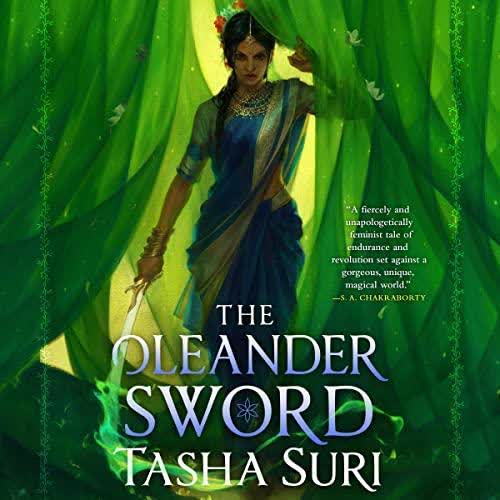 Tasha Suri: The Oleander Sword (AudiobookFormat, 2022, Orbit)