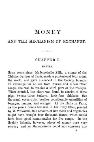 William Stanley Jevons: Money and the mechanism of exchange (1876, H.S. King & Co.)