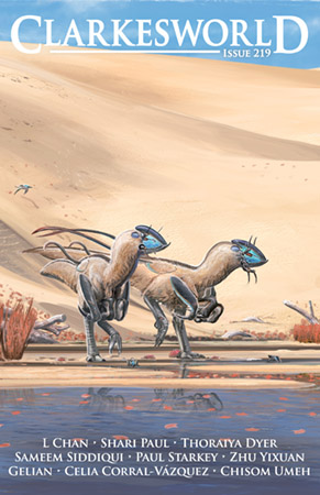 Neil Clarke, Arley Sorg, L Chan, Chisom Umeh, Zhu Yixuan, Shari Paul, Sameem Siddiqui, ., Gelian, D.A. Xiaolin Spires, Thoraiya Dyer: Clarkesworld Magazine, Issue 219 (2024, Wyrm Publishing)