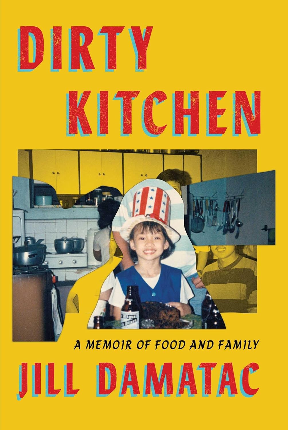Jill Damatac: Dirty Kitchen (Hardcover)