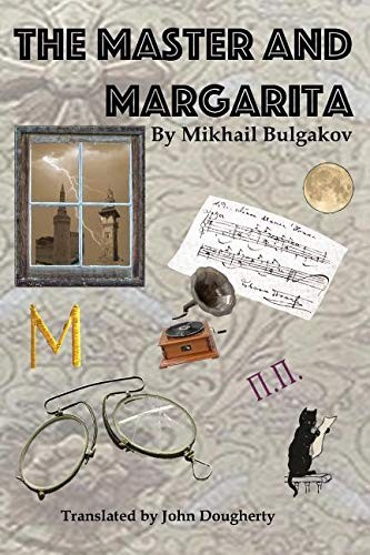 Mikhaïl Boulgakov: The Master and Margarita (Paperback, 2018, John Dougherty)