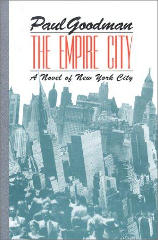 Paul Goodman: The Empire City (Hardcover, Black Sparrow Books)