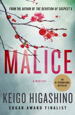 Keigo Higashino, Alexander O. Smith: Malice (Paperback, 2015, Minotaur Books)